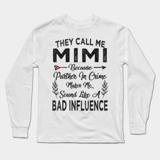 mothers day they call me mimi Long Sleeve T-Shirt